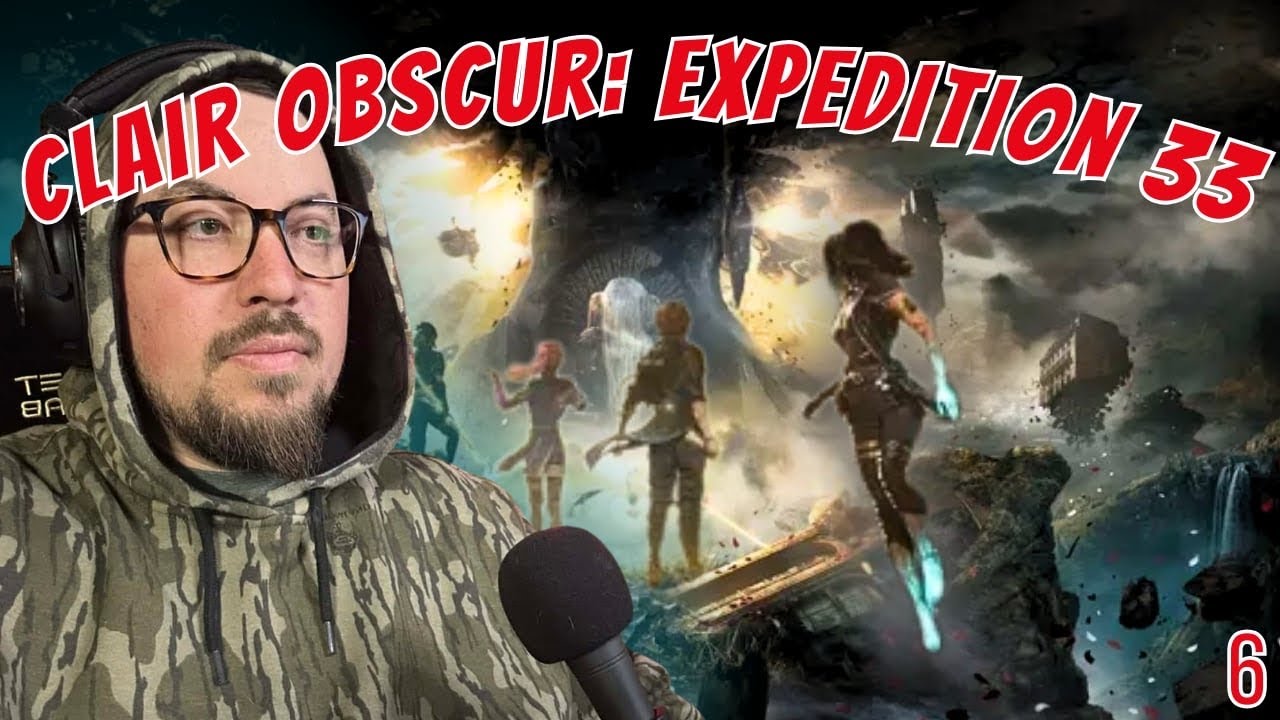 Clair Obscur! First playthrough! Night #6