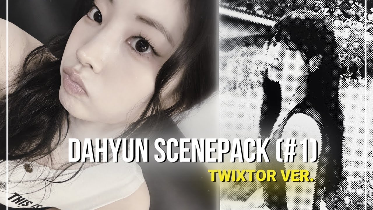 Dahyun twixtor clips for edits!!