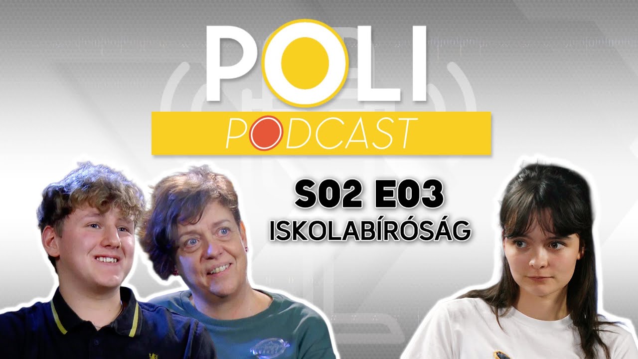 Poli Podcast S02 E03 - Iskolabíróság