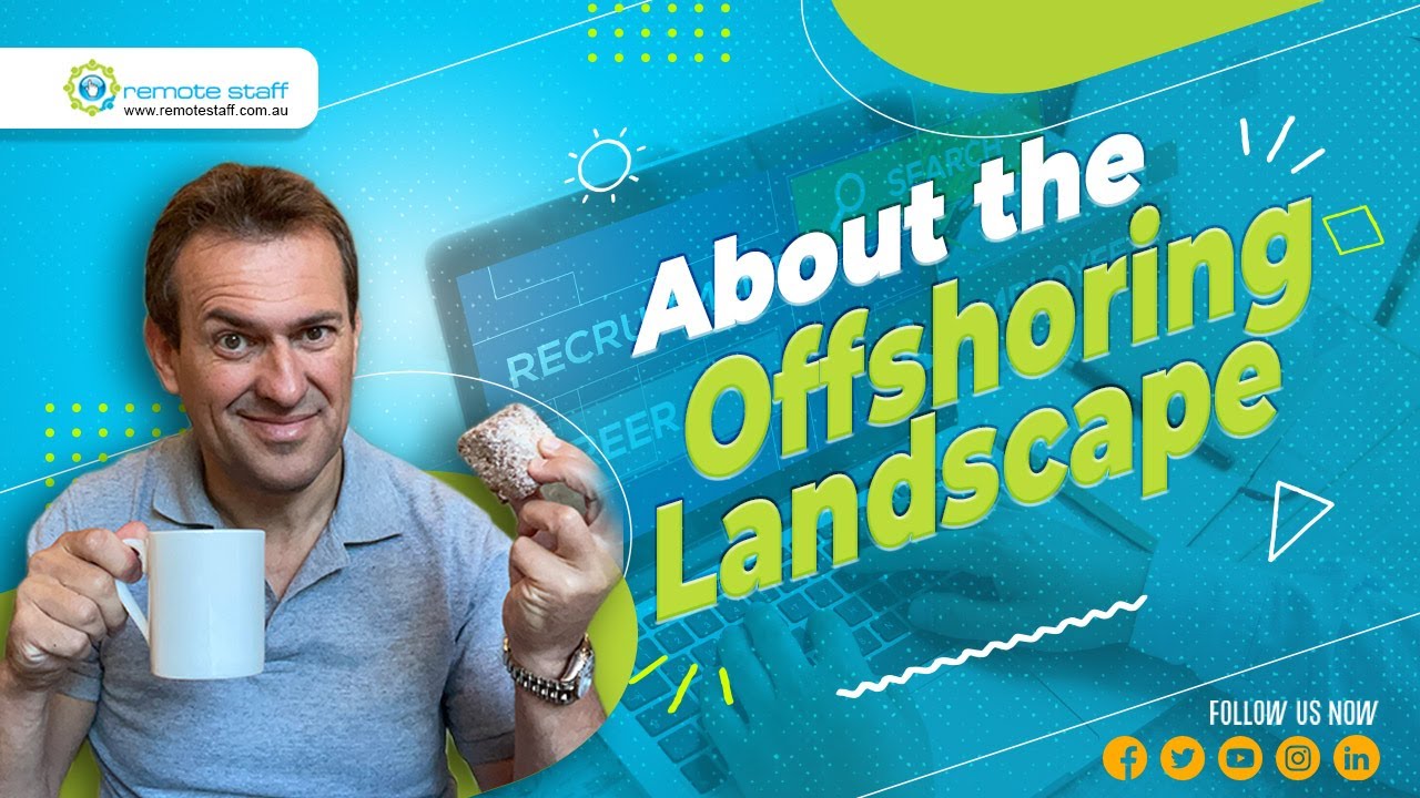 About the Offshoring Landscape | Remote Staff Webinar