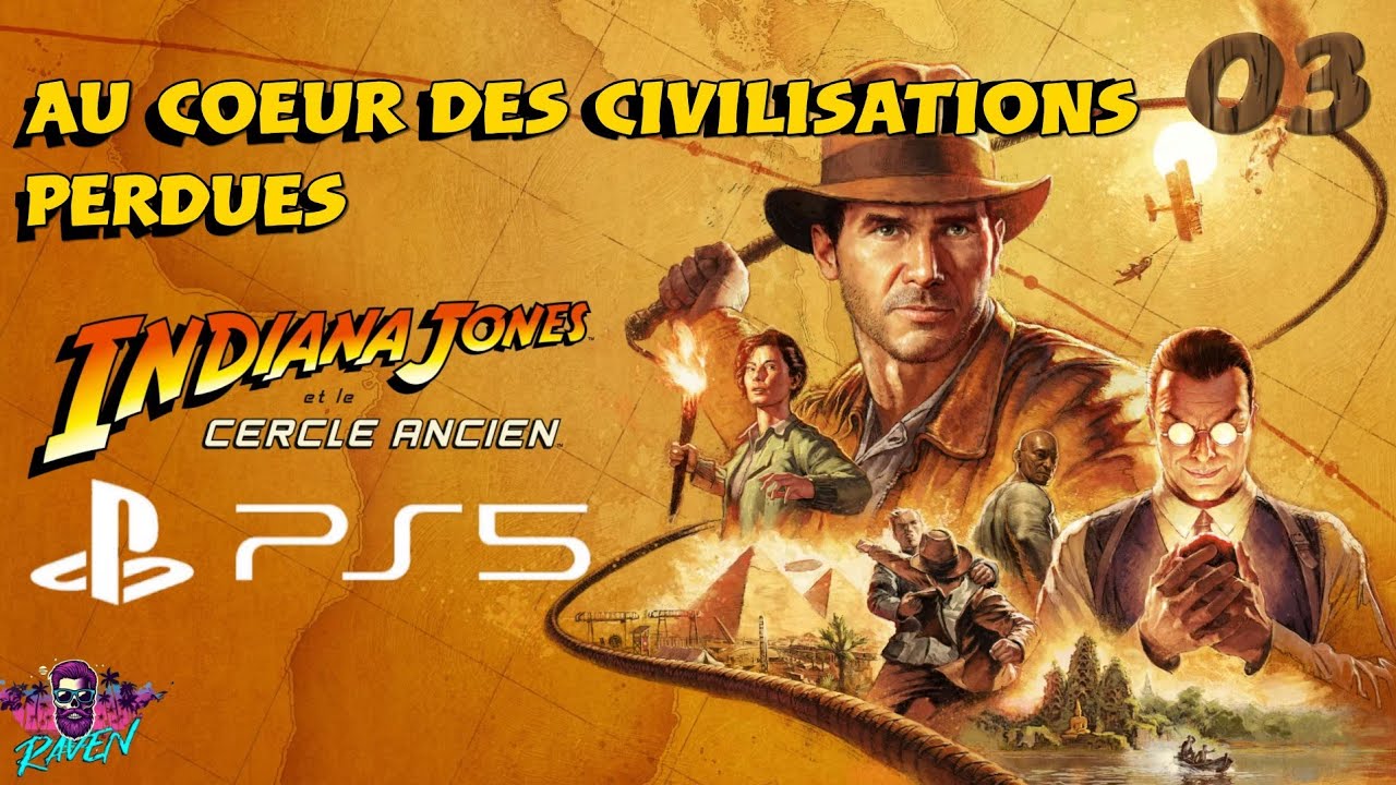 INDIANA JONES et le cercle ancien PS5 - Au coeur des civilisations perdues - Épisode 03