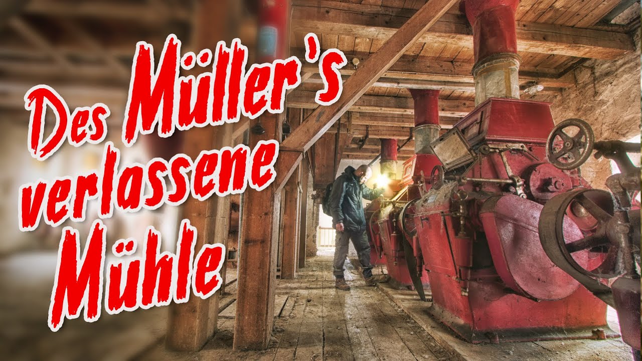 Die verlassene Mühle des alten Müllers 🔦 LOST PLACES | URBEX Deutschland