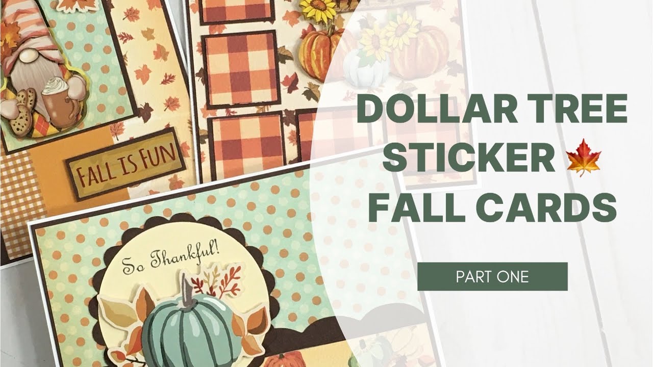 DOLLAR TREE STICKER FALL CARDS! PART ONE