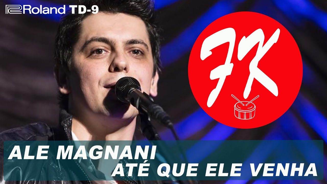 ALE MAGNANI - ATÉ QUE ELE VENHA by FERNANDO KIFFER (DRUM COVER)