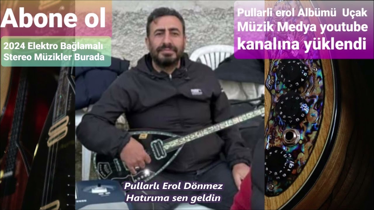 Pullarlı Erol Dönmez Hatırıma sen geldin