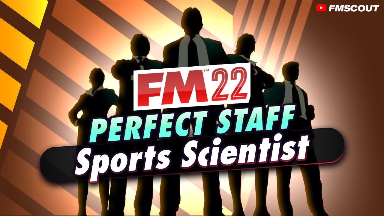 The PERFECT Backroom - Sports Scientists | FM22 Staff Roles