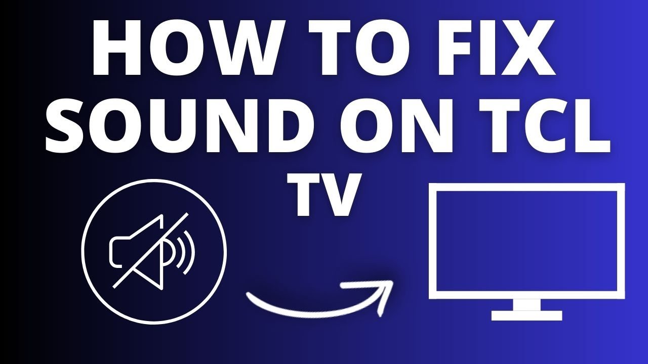 Нет звука на телевизоре TCL? Простое руководство по устранению проблем со звуком!