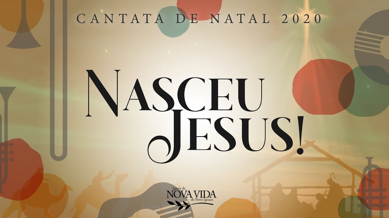 Cantata de Natal 2020 - Nasceu Jesus!
