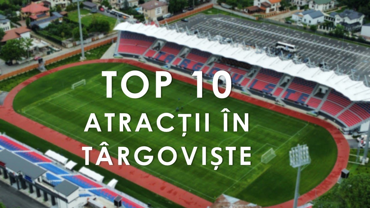 TOP 10 ATRACȚII TURISTICE ÎN TÂRGOVIȘTE, 4K