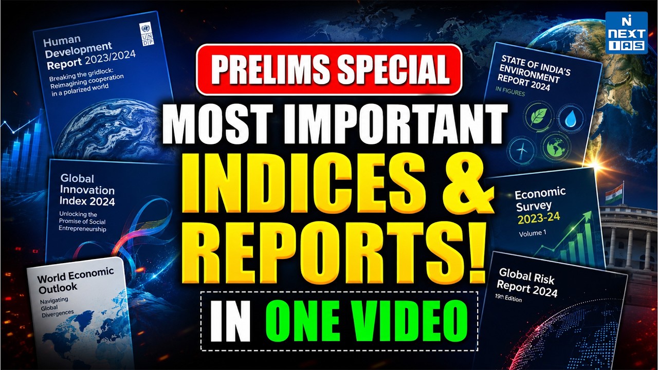 Top 20 Most Important Reports & Indices | UPSC Prelims 2026 | Complete Revision Marathon | NEXT IAS