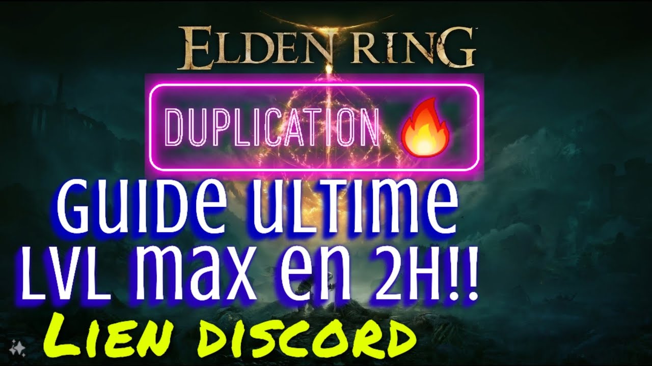 Elden Ring Duplication le Guide Ultime
