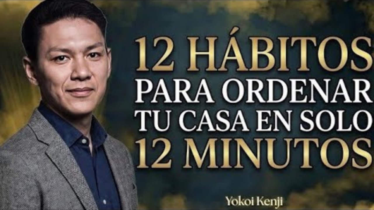 12 Japanese Habits to Tidy Your Home in Just 12 Minutes — Yokoi Kenji