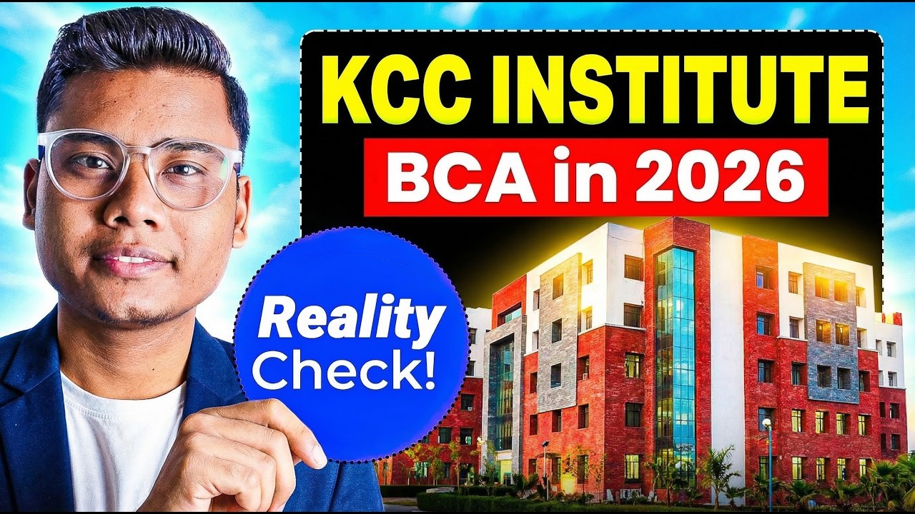 BCA at KCC Institute 2026 🤬 Honest Review | Placements, Fees & Reality Check
