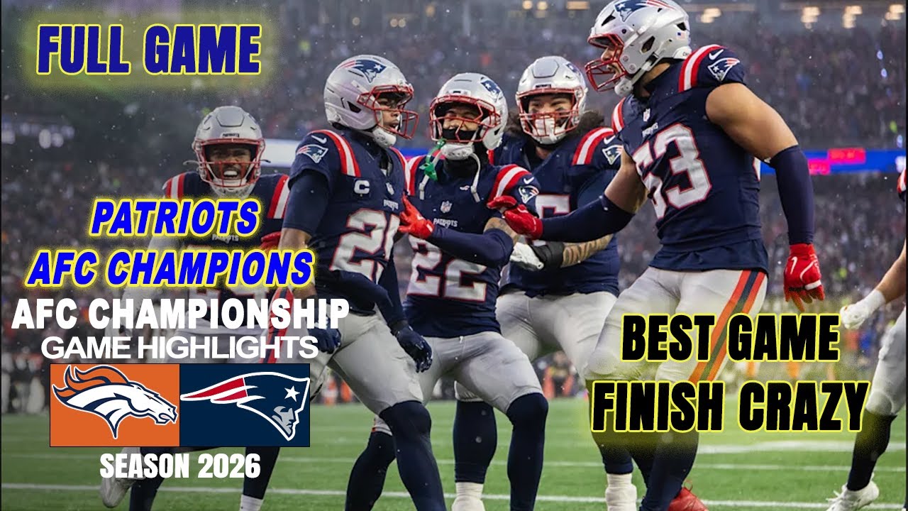 New England Patriots vs Denver Broncos FULL GAME [Replay] AFC Championship 2026
