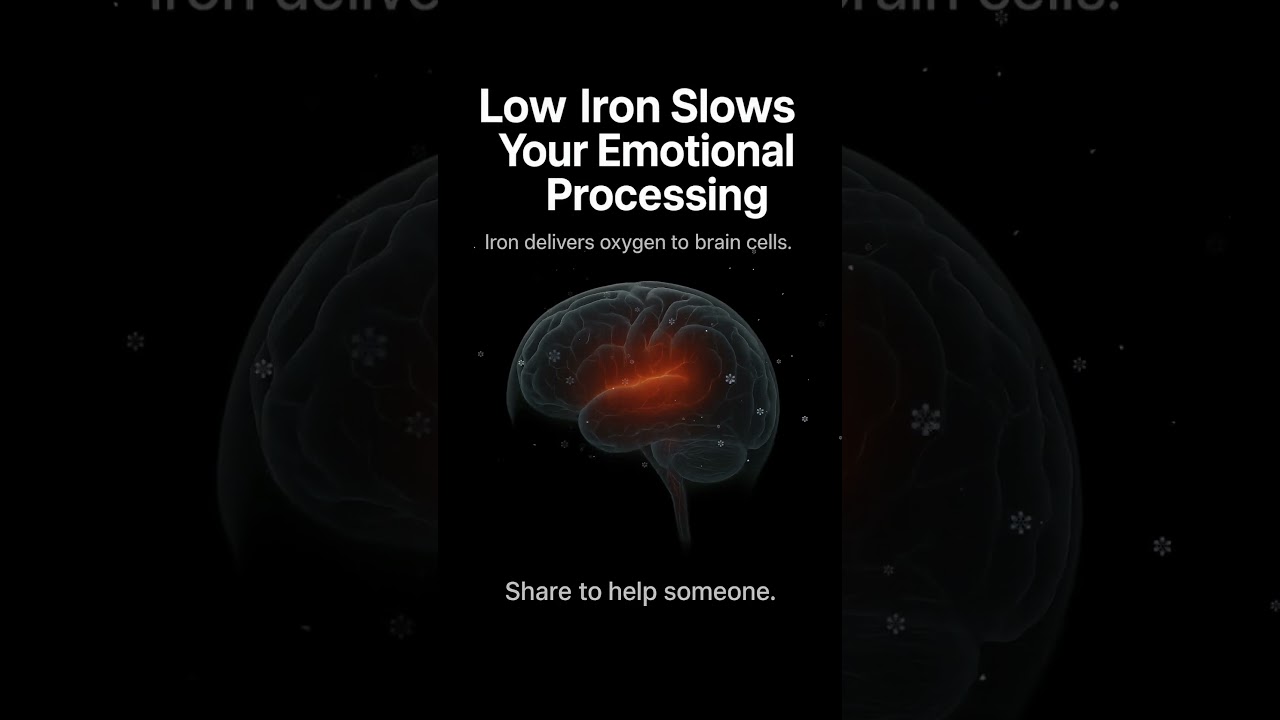 How Low Iron Slows Your Emotional Processing 