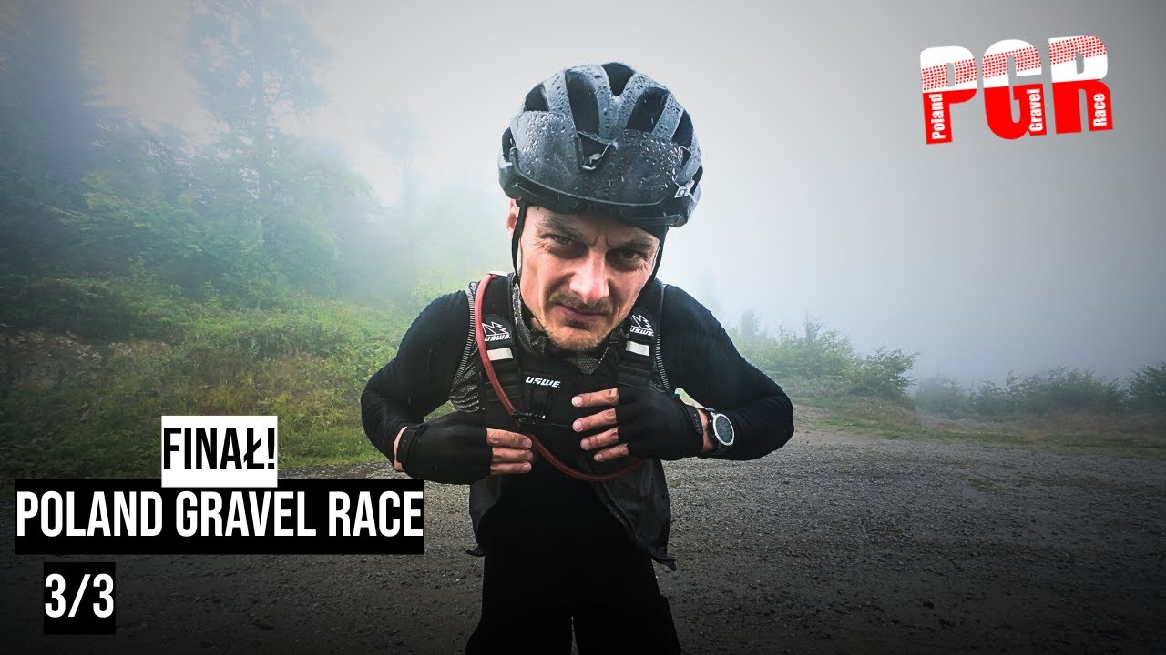 Mroczny i deszczowy FINAŁ POLAND GRAVEL RACE 3/3