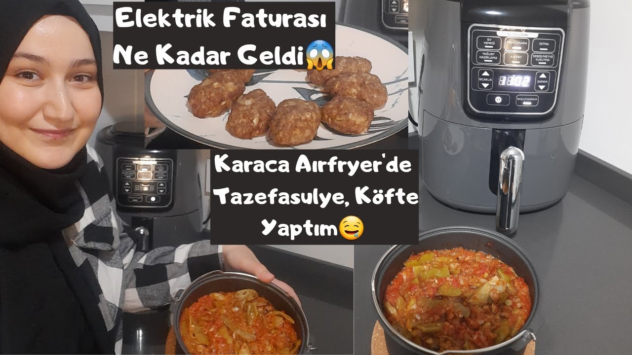 Bu Airfryer Türkçe Konuşuyor!Karaca Air Pro Cook XL İnceleme.Sulu Yemek Ve Köfte Denedim💁‍♀️