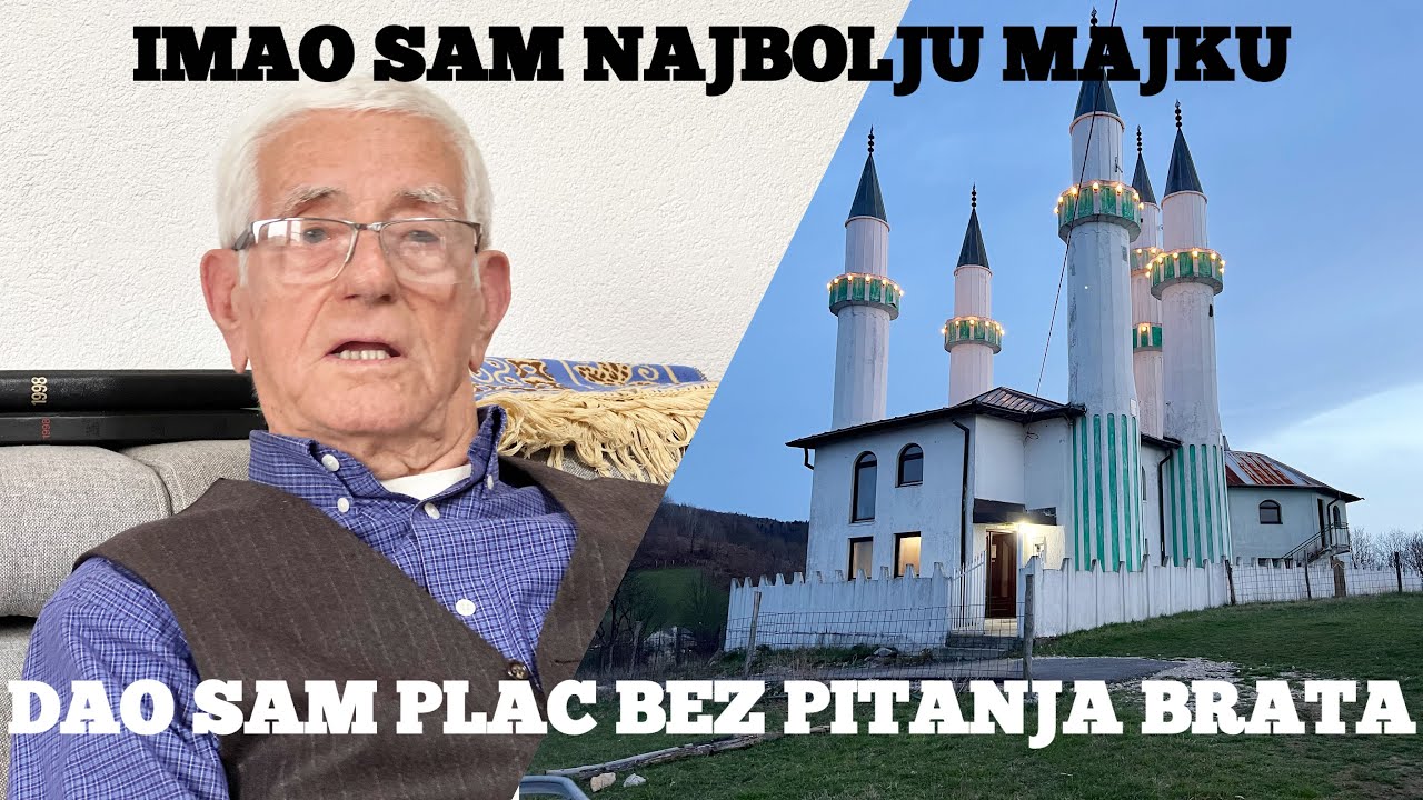 IMAM ZLATNU DJECU, SAD JE ŽENA MUŽ A MUŽ ŽENA, PRIČA ČOVJEKA KOJI JE DAO PLAC ZA DŽAMIJU SA 5 MUNARA