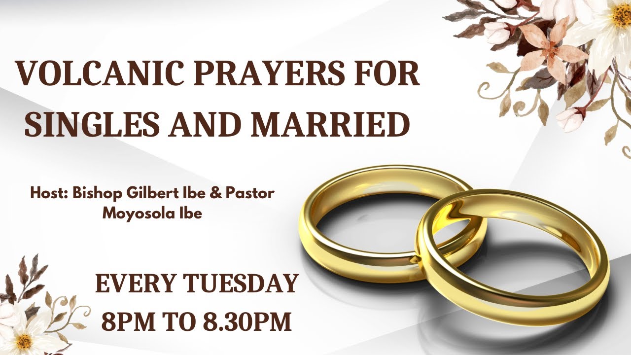 VOLCANIC PRAYERS | DIVINE FAVOUR & SETTLEMENT FOR MARRIAGE (SINGLES)