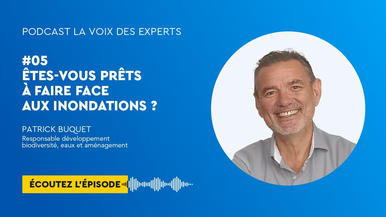 #5 : Êtes-vous prêt à faire face aux inondations ?