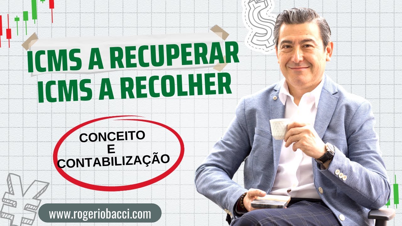 🎯   ICMS A RECUPERAR E A RECOLHER