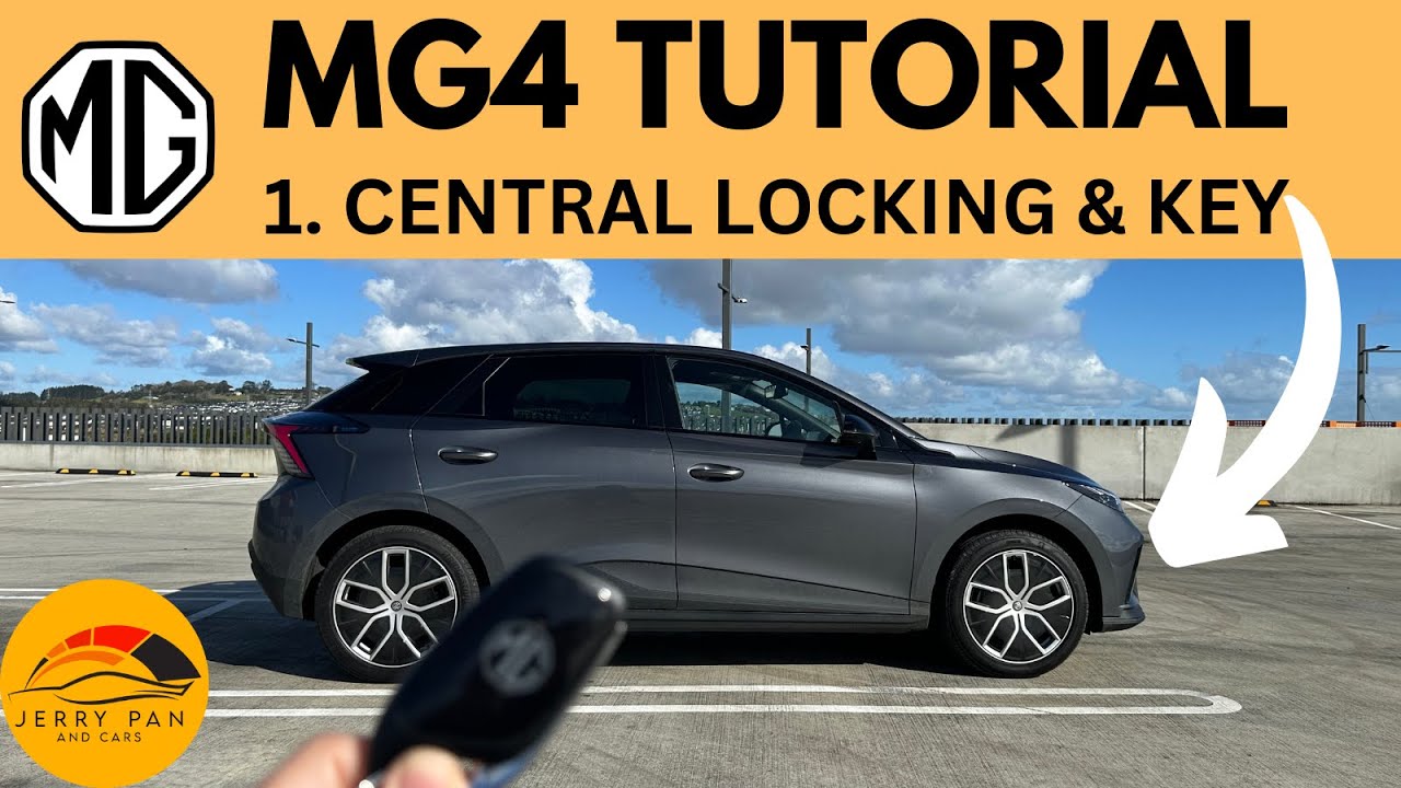 MG4 Tutorial / User Guide - 1. Central Locking & Key Controls - How to MG4