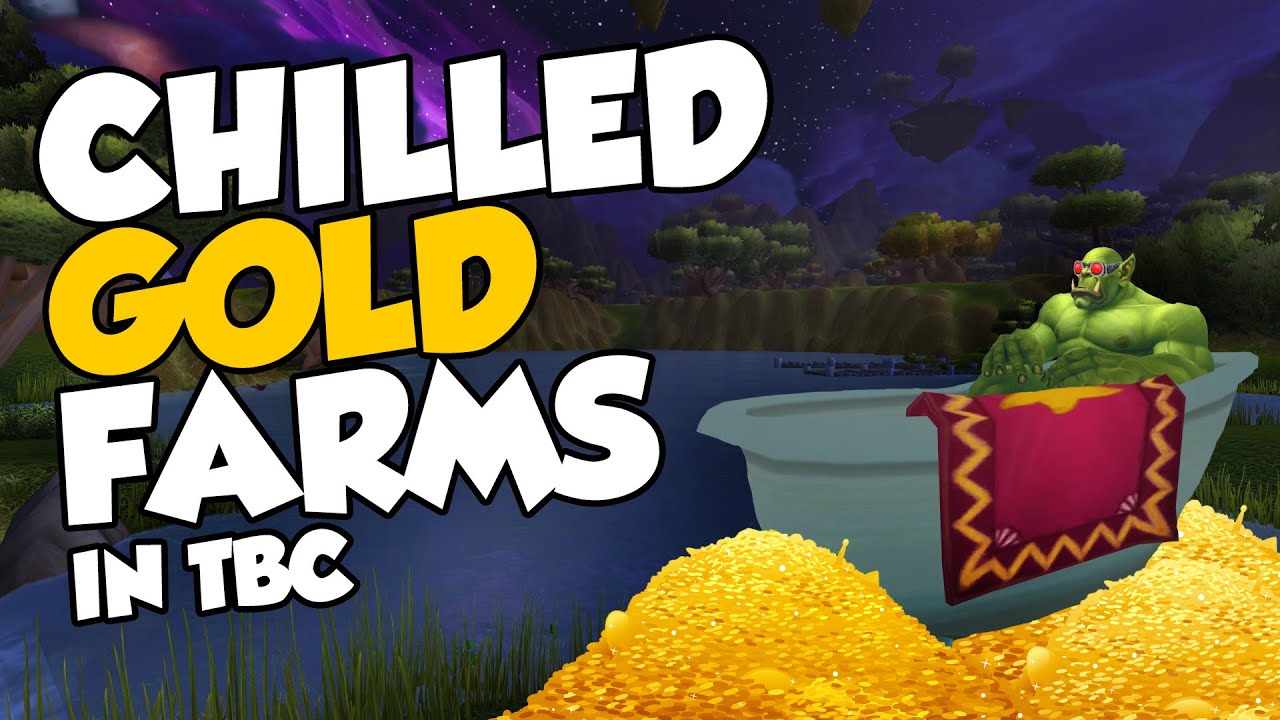 Chilled & Easy Gold Farms in TBC Classic