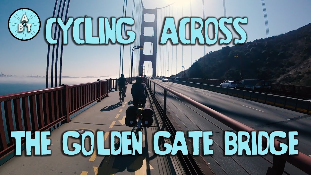 Cycling to San Francisco across the Golden Gate Bridge