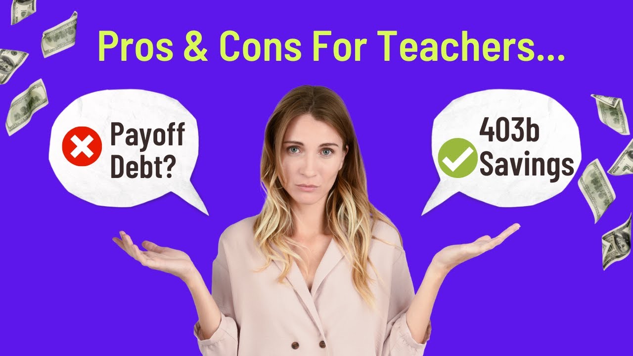 Payoff Debt or Save For Retirement? | Pros & Cons For Teachers
