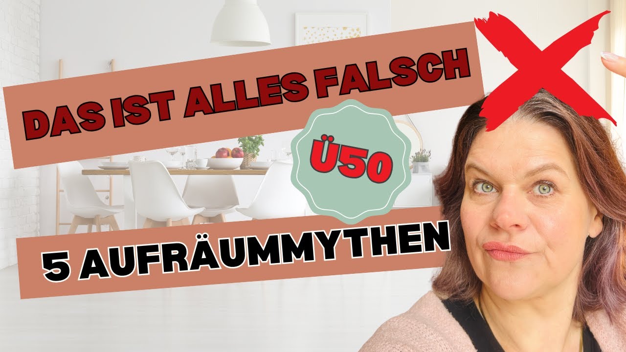 5️⃣ Aufräum-Mythen, die Frauen 50+ glauben (und warum sie falsch sind)❌