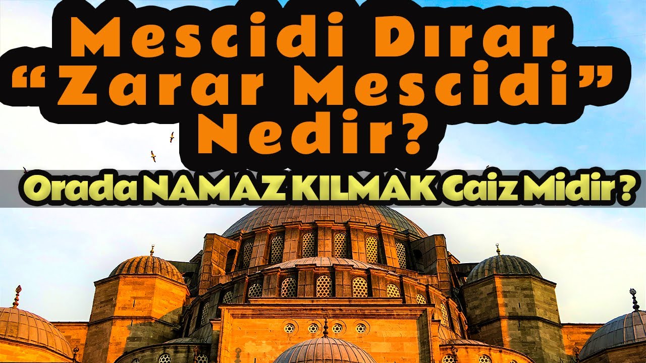 41-Günümüzdeki Camiler Mescid-i Dirar Hükmünde midir ? Orada Kılınan Namazlar Batıl mıdır ? Ebu Nuh