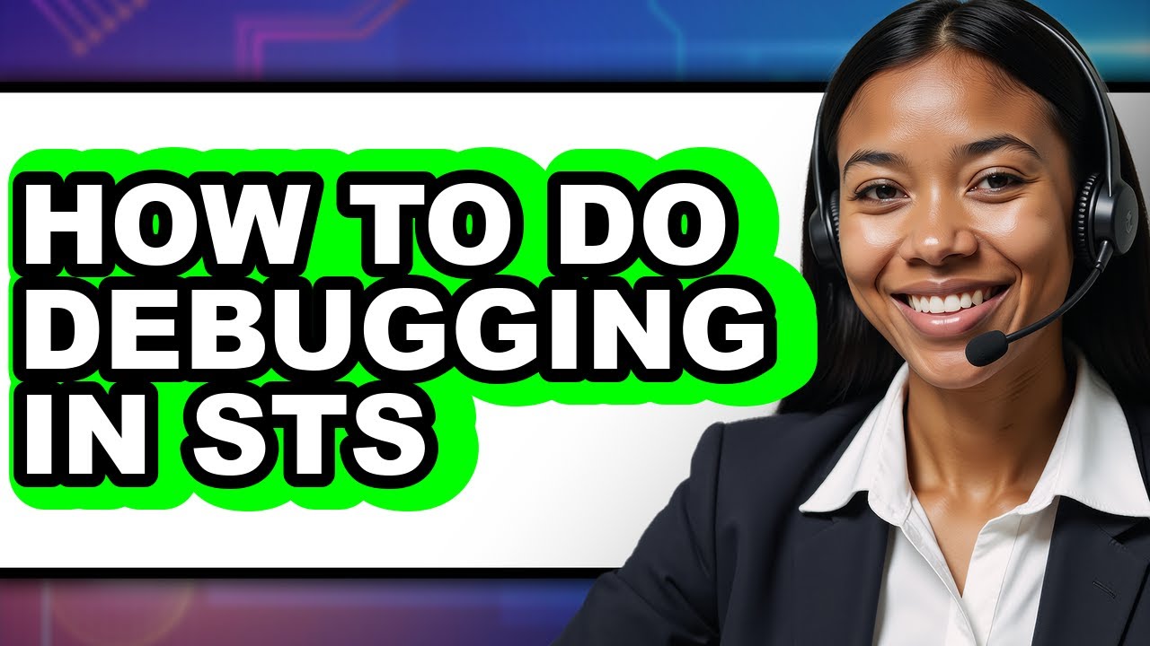 How to Do Debugging in Sts (updated)