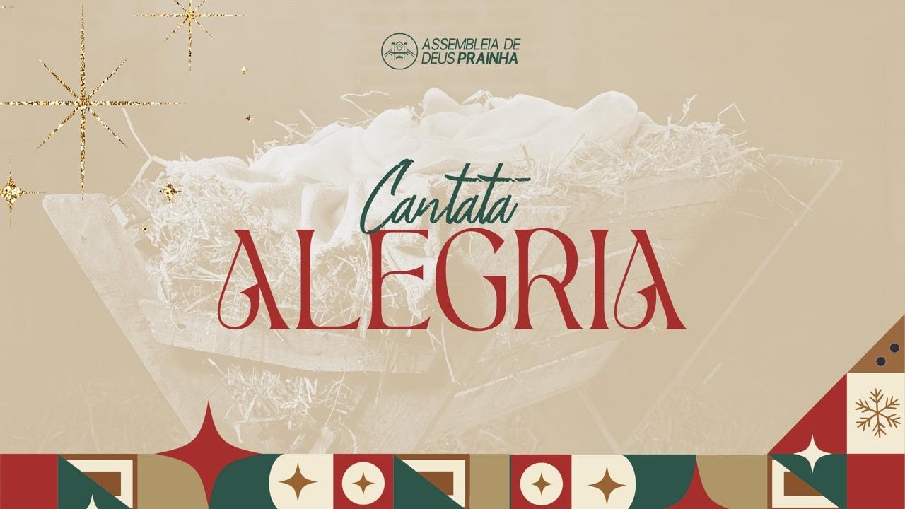 CANTATA DE NATAL - ALEGRIA [AO VIVO 19h]