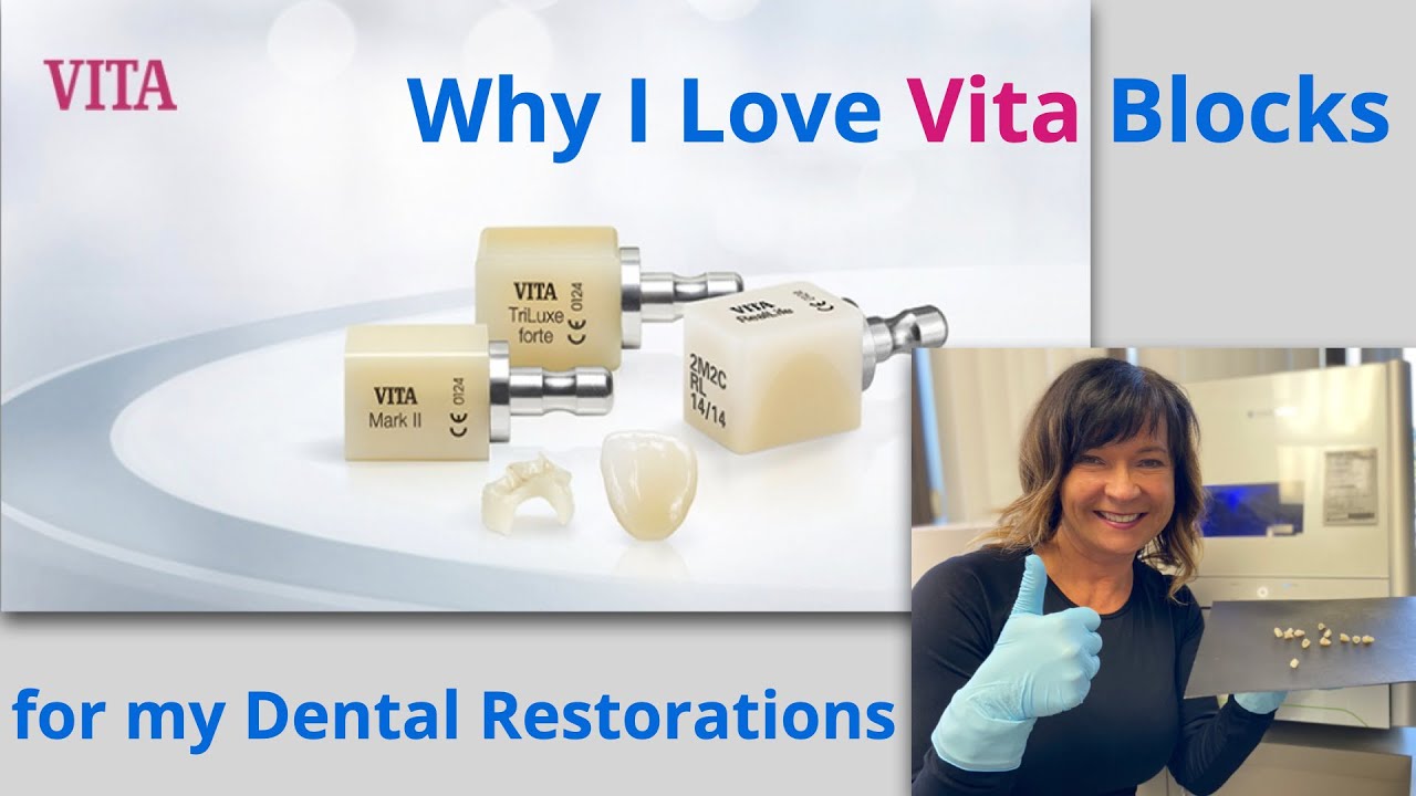 Why I Love Vita Blocks for my Dental Restorations  | UPB Dental Academy