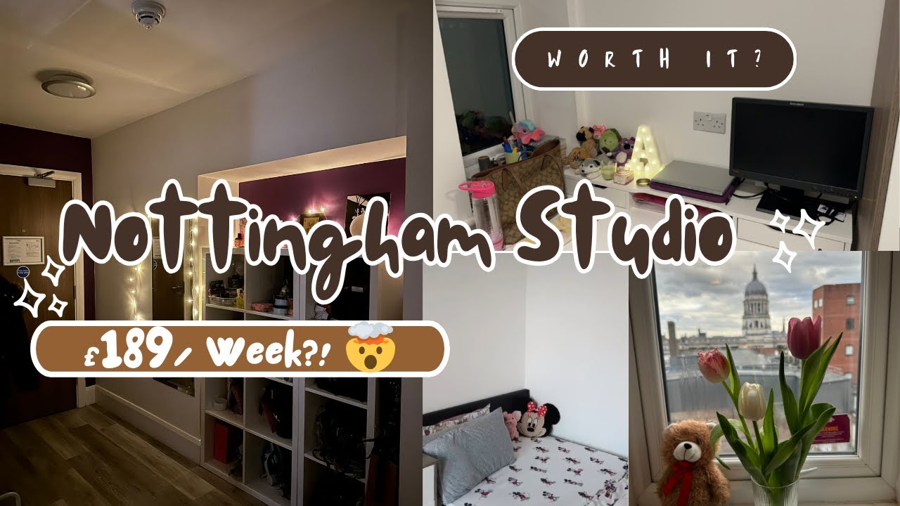 My Nottingham Accommodation|Virtual Tour+Real Experience|Rent Worth It | NTU, Uni of Nottingham