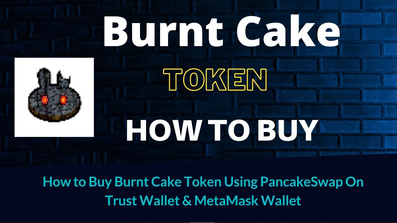How to Buy Burnt Cake Token (BCAKE) Using PancakeSwap On Trust Wallet OR MetaMask Wallet