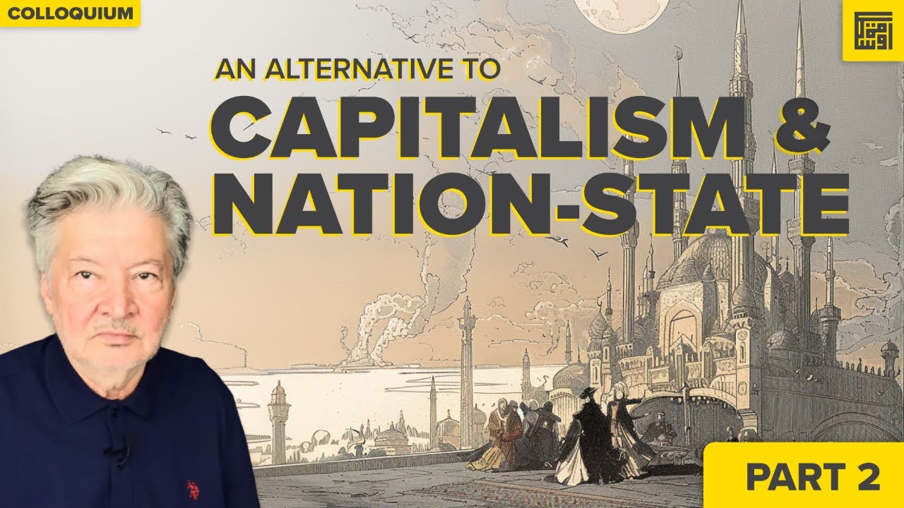 Ummatics Colloquium | Part II: Qas Al-Haq: An Alternative to Capitalism & Nation-State