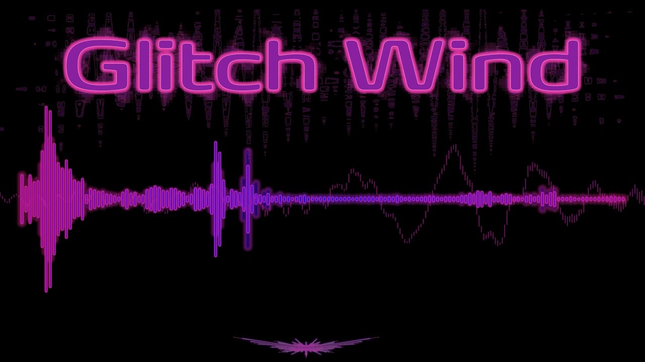 Glitch Wind - Music experiment
