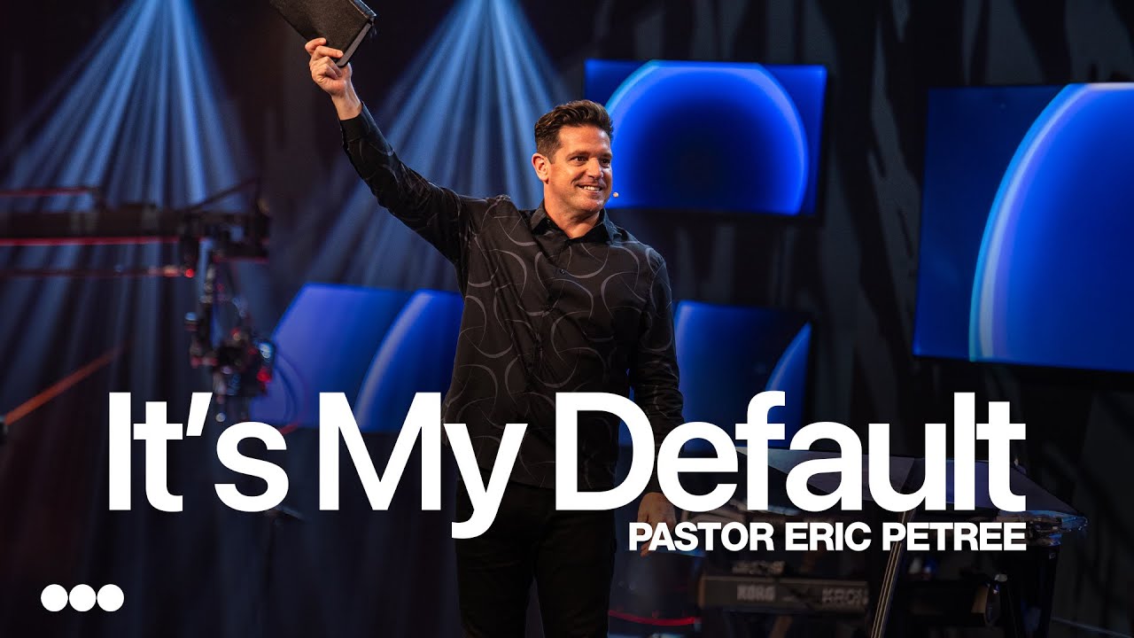 My Default | Eric Petree | Citygate Church