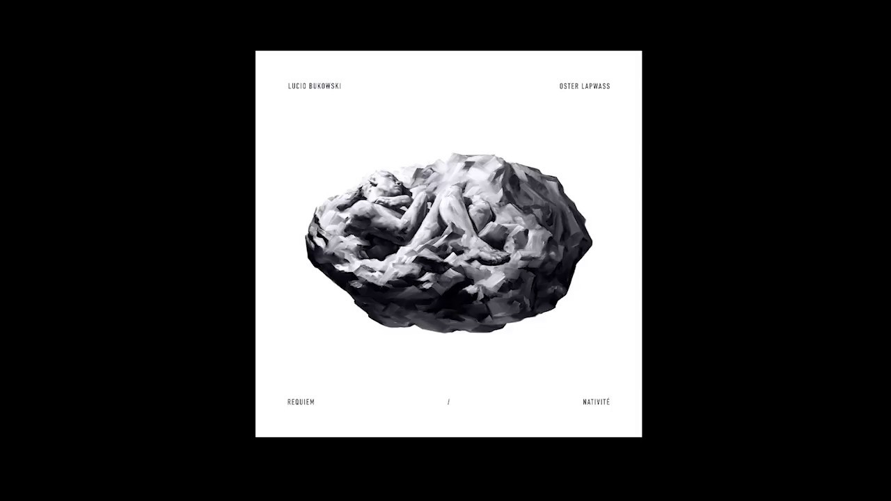 Lucio Bukowski & Oster Lapwass - Nativit&eacute;