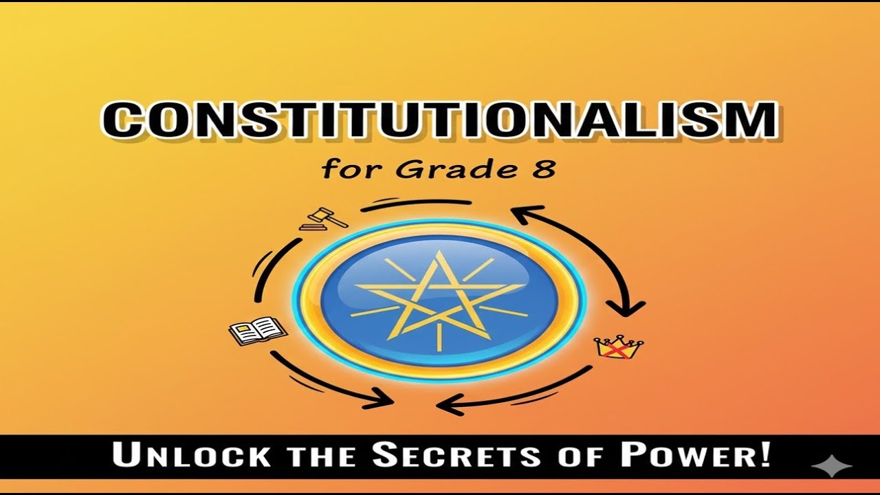 Grade 8 Citizenship Unit 4 Part 1| Constitutionalism | ለፈተና የሚያዘጋጅ በቀላሉ እንድትረዱት ተደርጎ የተዘጋጀ |
