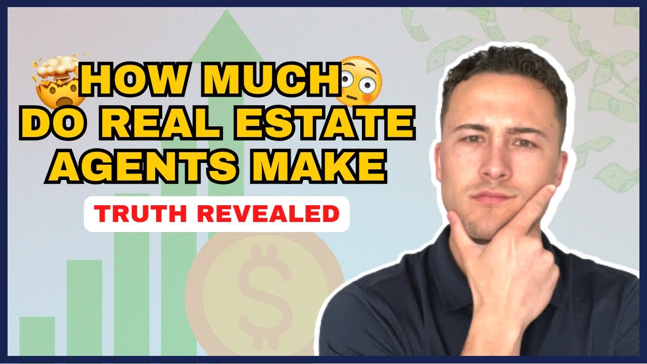 How Much Do Real Estate Agents Make? [Updated 2023]