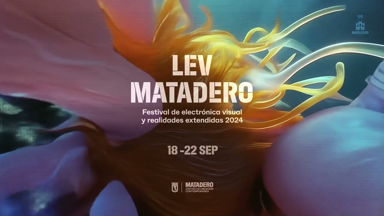 LEV Matadero 2024. Festival de Electr&oacute;nica Visual y Realidades Extendidas