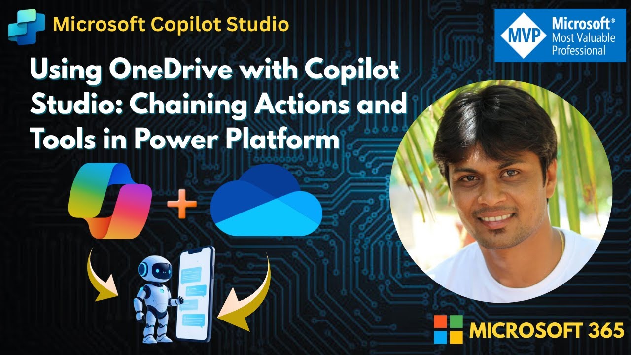 Using OneDrive with Copilot Studio: Chaining Actions and Tools in Power Platform