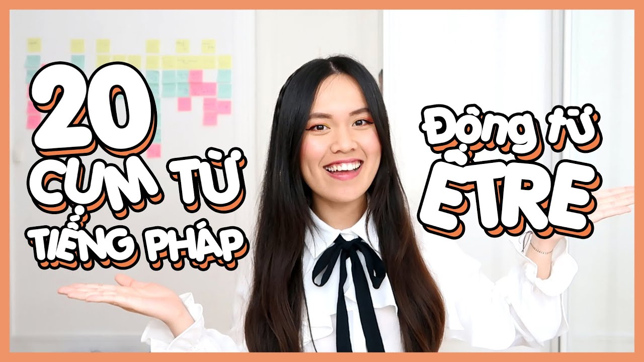 BẠN ĐÃ BIẾT 20 CỤM TỪ TIẾNG PHÁP VỚI ĐỘNG TỪ ÊTRE NÀY CHƯA ? 📖 Học Tiếng Pháp Theo Chủ Đề