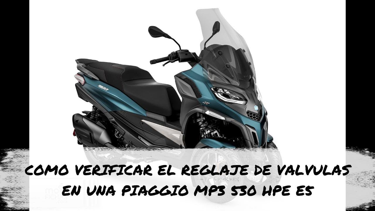 Como verificar el reglaje de válvulas a una Piaggio Mp3 530 HPE E5