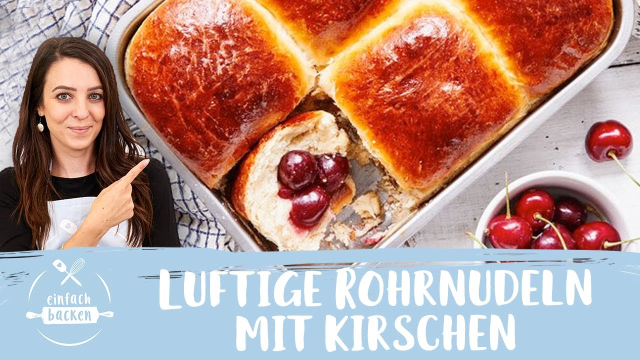 Buchteln I Gefüllte Rohrnudeln I mit Kirschen  😋🙌🏻 I Einfach Backen