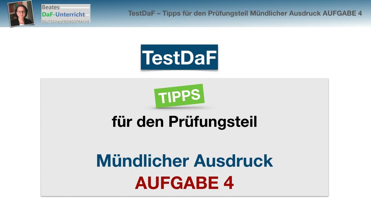 TestDaF &ndash; AUFGABE 4 M&uuml;ndlicher Ausdruck︱Tipps, Redemittel + L&ouml;sungsbeispiel