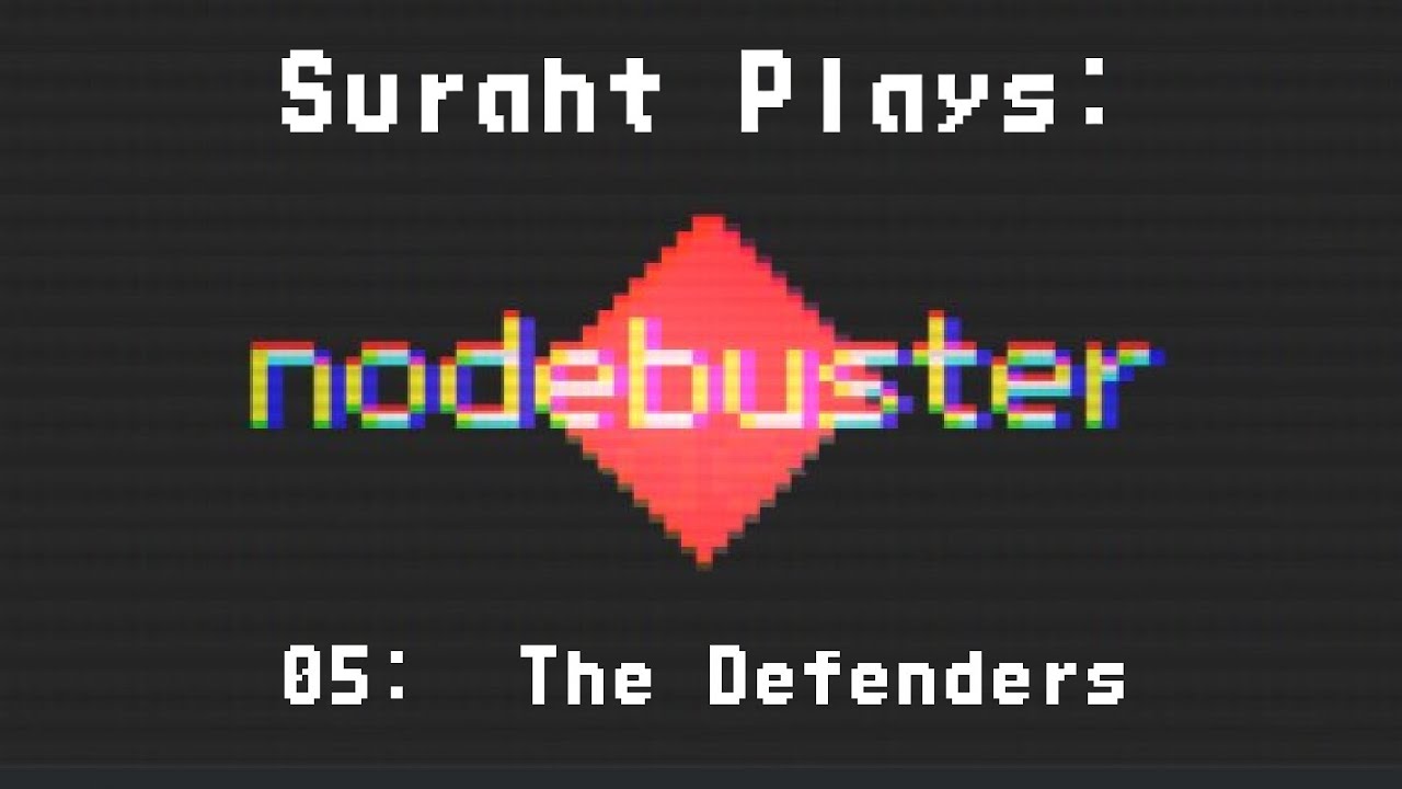 Отдохнем с Nodebuster, часть 5 — Защитники