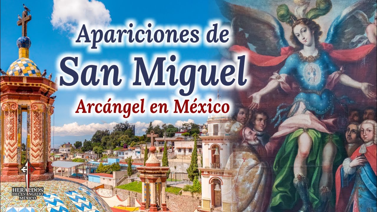 Apariciones de San Miguel Arcángel en México 💫